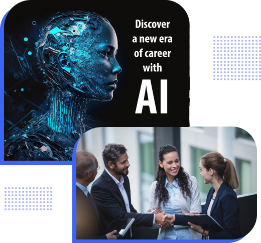 Discover a new era of career with AI!
